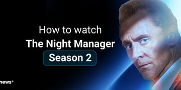 How to watch The Night Manager Season 2