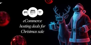 eCommerce hosting deals for Christmas sale