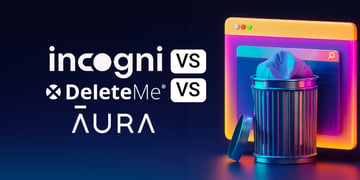 Incogni vs DeleteMe vs Aura