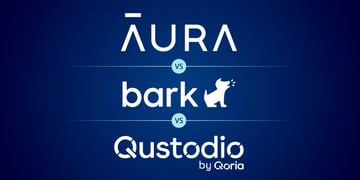 Aura vs Bark vs Qustodio