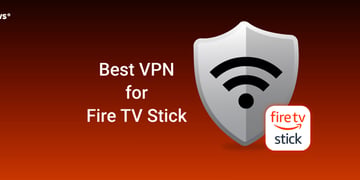 best vpn for fire tv stick