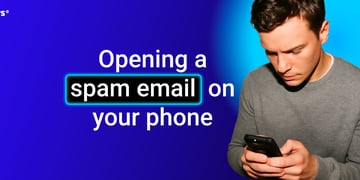 opening a spam email on your phone