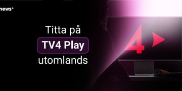 Can you watch tv4 play from abroad
