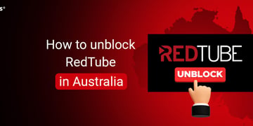 How to unblock RedTube in Australia
