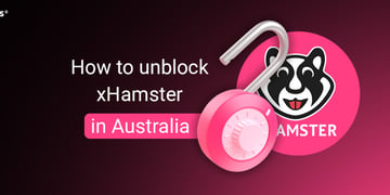 How to unblock xHamster in Australia