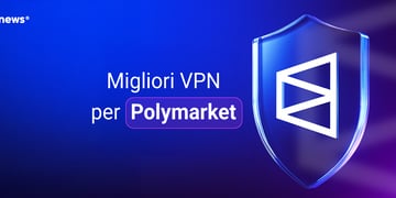 Migliori VPN per Polymarket