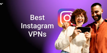 Best VPNs for Instagram