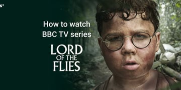 how to watch bbc tv lord of the flies