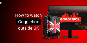 How to watch Gogglebox outside UK