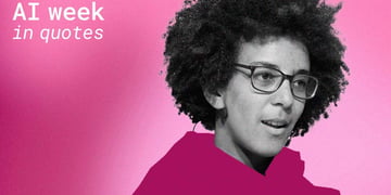 AI researcher Timnit Gebru, words "AI quotes in week"