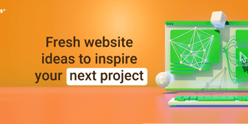 Fresh website ideas to inspire your next project