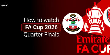 How to watch Southampton vs Arsenal in the FA Cup 2026 Quarter Finals