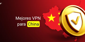 Mejores VPN para China