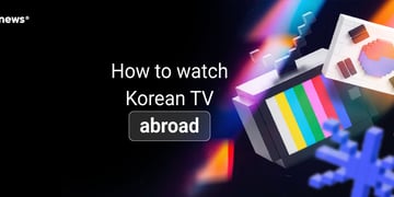 how to watch korean tv abroad