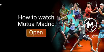 watch mutua madrid open