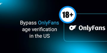 Bypass OnlyFans age verification in the US