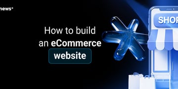 How to build an eCommerce website