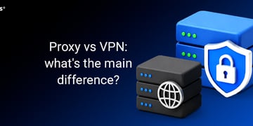 Proxy vs VPN
