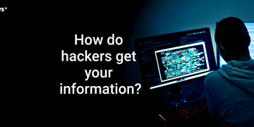 how do hackers get your information