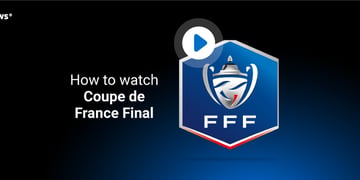 how to watch coupe de france final