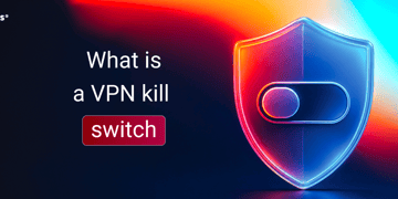 What is a VPN kill switch