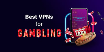 Best VPN for Online Gambling