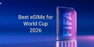 Best eSIMs for World Cup 2026
