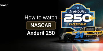 How to watch NASCAR Anduril 250