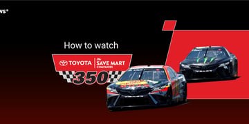 how to watch toyota save mart 350