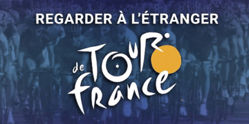 tdfRegarder le Tour de France avec un VPN