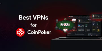 best vpns for coin poker featured image