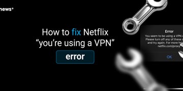 how to fix netflix youre using a vpn error