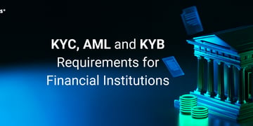 kyc aml kyb requirements for financial institutions