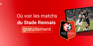 Où voir les matchs du Stade Rennais gratuitement