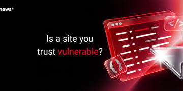 Is a site you trust vulnerable 