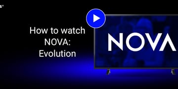 how to watch NOVA evolution