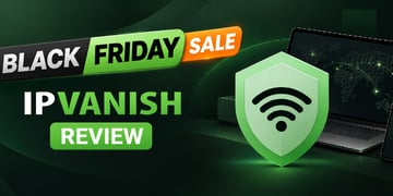 IPVanish review featured image black friday